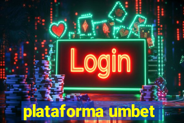 plataforma umbet